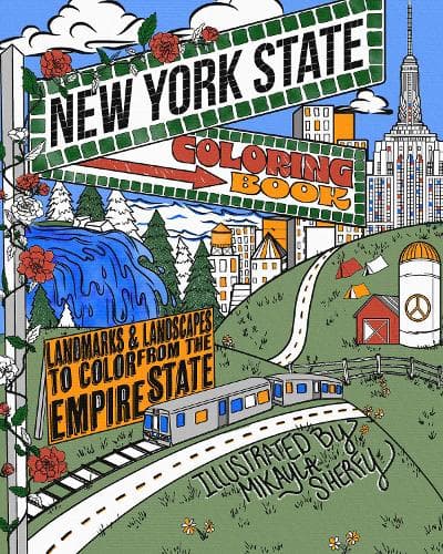 The New York State Coloring Book: Landmarks and Landscapes to Color from the Empire State