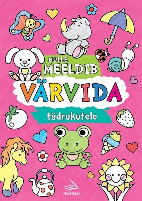 Mulle meeldib värvida. Tüdrukutele