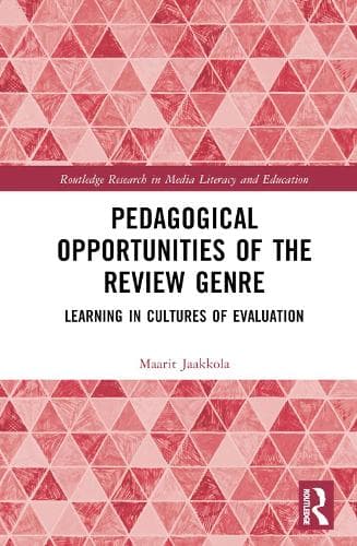 Pedagogical Opportunities of the Review Genre: Learning in Cultures of Evaluation