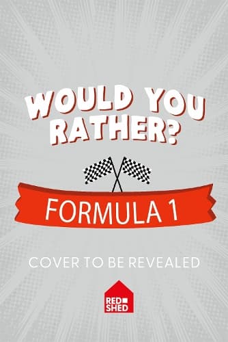 Would You Rather Formula 1 (Would You Rather…)