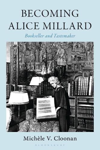 Becoming Alice Millard: Bookseller and Tastemaker