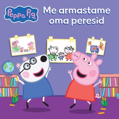 Me armastame oma peresid