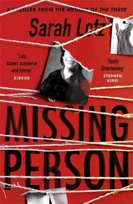Missing Person: The unputdownable new thriller from the author of The Three