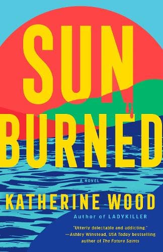 Sunburned: A Novel