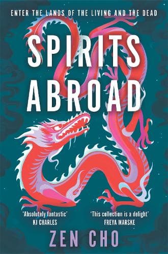 Spirits Abroad: This award-winning collection inspired by Asian myths and folklore will entertain and delight