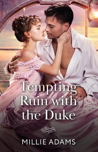 Tempting Ruin With The Duke (Society's Most Wanted Dukes, Book 1) (Mills & Boon Historical)