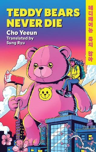 Teddy Bears Never Die: The action-packed Korean revenge story of girl meets bear!