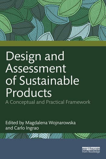 Design and Assessment of Sustainable Products: A Conceptual and Practical Framework