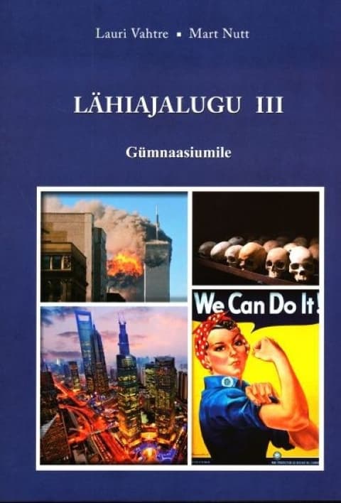 Lähiajalugu gümnaasiumile. III osa