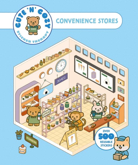 Cute ´n´ Cozy Sticker Therapy: Convenience Stores: Over 500 Reusable Stickers!