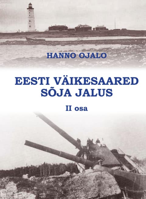 Eesti väikesaared sõja jalus II osa