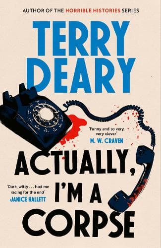 Actually, I'm A Corpse: A hilarious murder mystery from the No. 1 Sunday Times bestselling author