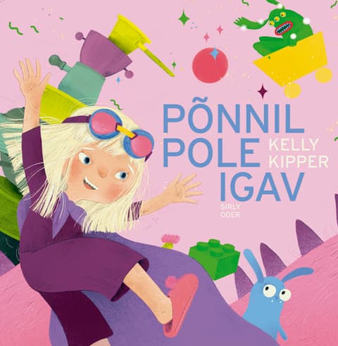 Põnnil pole igav