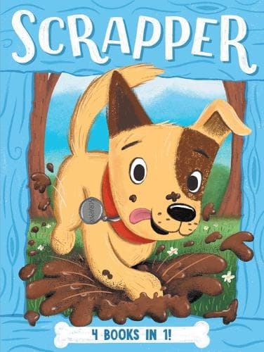 Scrapper 4 Books in 1!: Leader of the Pack; Pup vs. Squirrel; Hot Dog Days; Do the Fox Trot