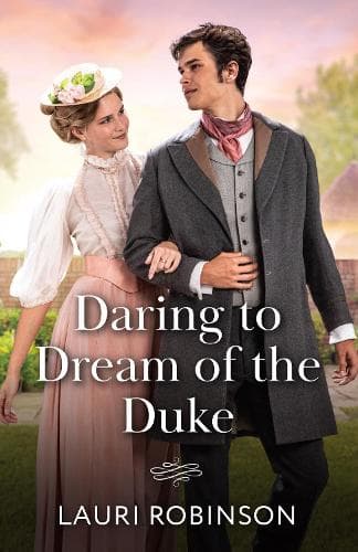 Daring To Dream Of The Duke (Brides for Sworn Bachelors, Book 1) (Mills & Boon Historical)