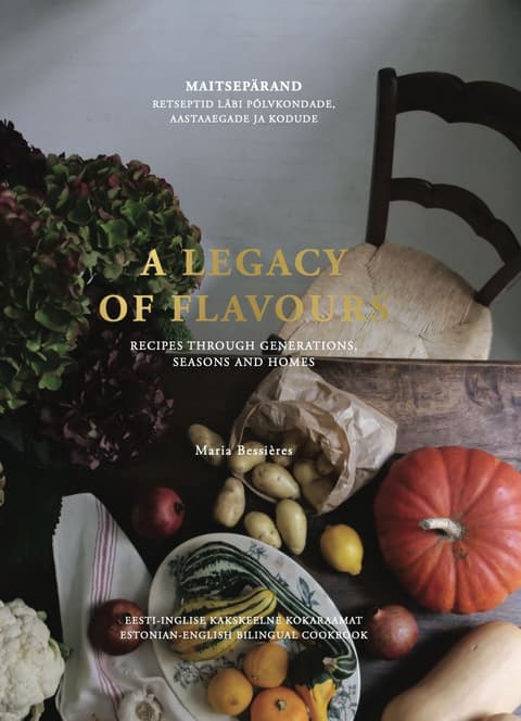 Maitsepärand / A Legacy of Flavours