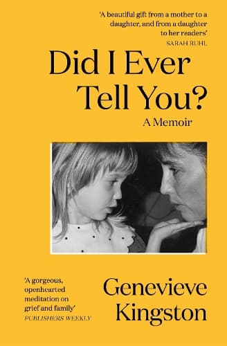 Did I Ever Tell You?: The most moving memoir of 2024