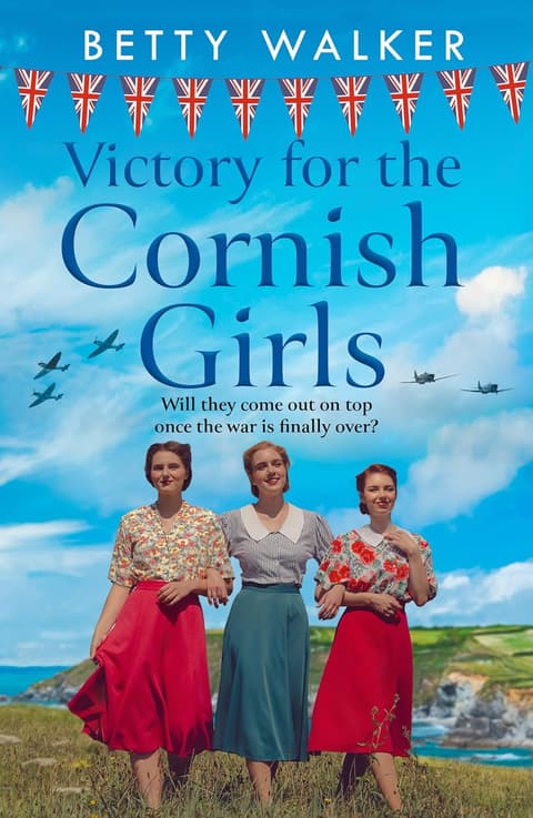 Victory for the Cornish Girls (The Cornish Girls Series, Book 6)