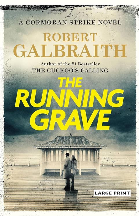 The Running Grave: A Cormoran Strike Novel
