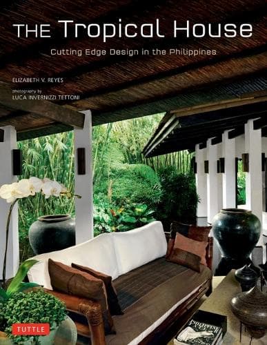 The Tropical House: Cutting Edge Design in the Philippines
