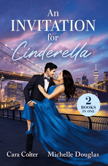 An Invitation For Cinderella: The CEO's Plus-One Charade / Forbidden Cinderella in His Castello (Mills & Boon Love Always)