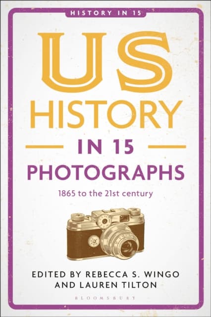 US History in 15 Photographs: 1865 to the 21st century