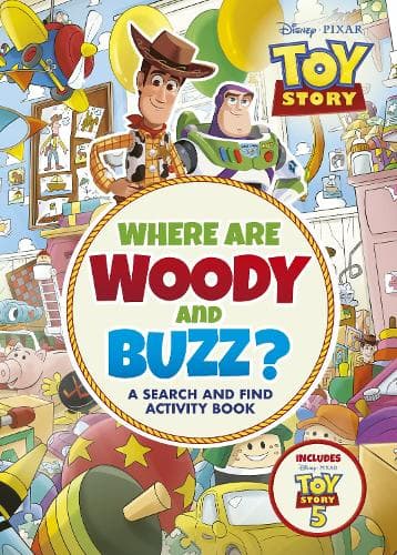 Where are Woody and Buzz?: A Disney Pixar Toy Story Search and Find Activity Book