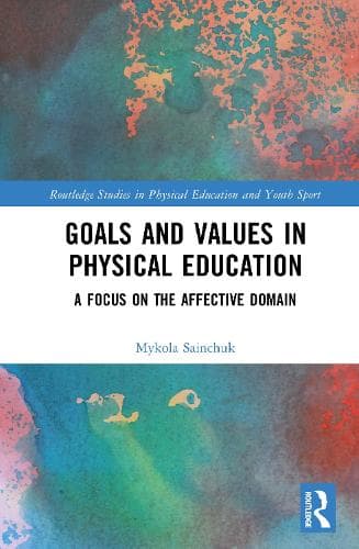 Goals and Values in Physical Education: A Focus on the Affective Domain