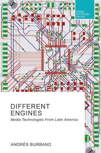 Different Engines: Media Technologies From Latin America