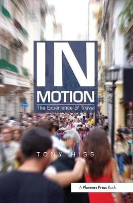 In Motion: The Experience of Travel