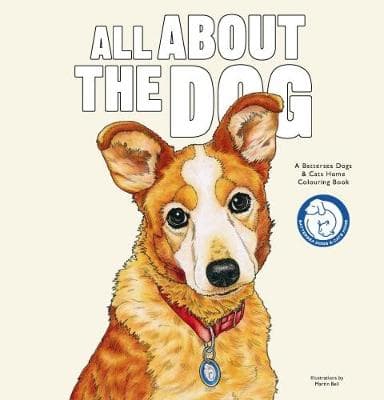 All About the Dog: A Battersea Dogs and Cats Home Colouring Book