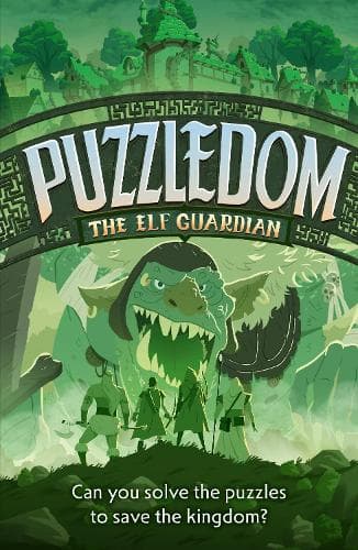 The Elf Guardian: Can you save the kingdom in this exciting fantasy puzzle book? (Puzzledom)