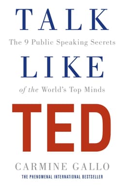 Talk Like TED : The 9 Public Speaking Secrets of the World´s Top Minds