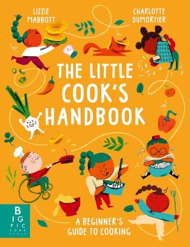 The Little Cook's Handbook: A Beginner's Guide to Cooking