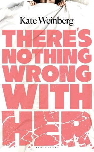 There’s Nothing Wrong With Her