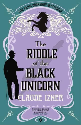 The Riddle of the Black Unicorn: A Paris Bookshop Mystery