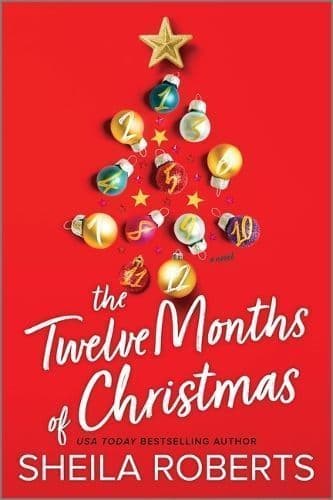 The Twelve Months of Christmas: A Cozy Christmas Romance Novel