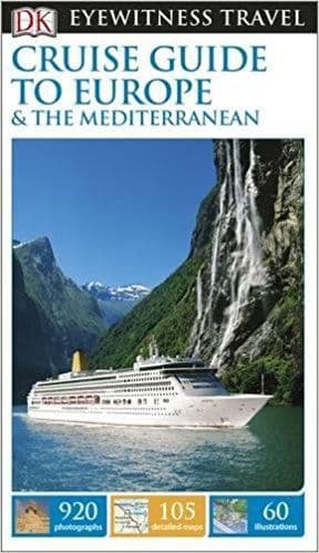 DK Cruise Guide to Europe and the Mediterranean 2015