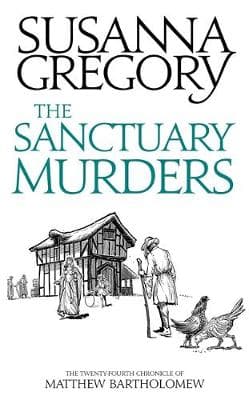 The Sanctuary Murders: The Twenty Fourth Chronicle of Matthew Bartholomew