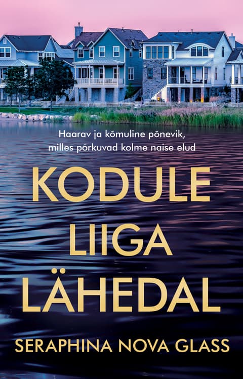 Kodule liiga lähedal