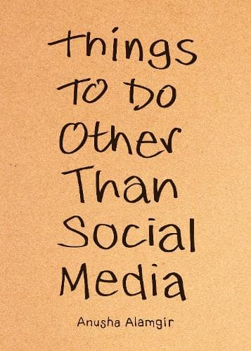 Things to Do Other Than Social Media