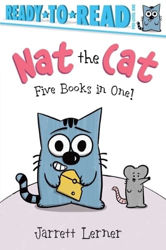 Nat the Cat Five Books in One!: Nat the Cat Takes a Nap; Nat the Cat Takes a Bath; Nat the Cat Has a Snack; Nat the Cat Has a Hat; Nat the Cat Finds a Map