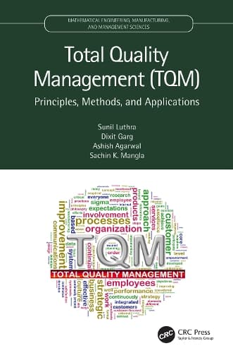 Total Quality Management (TQM): Principles, Methods, and Applications