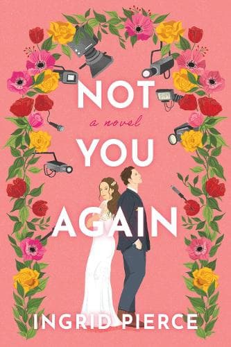 Not You Again: A Novel