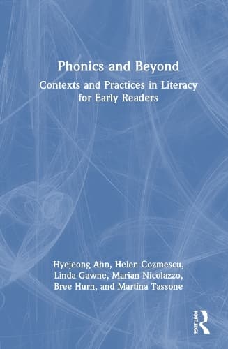 Phonics and Beyond: Contexts and Practices in Literacy for Early Readers
