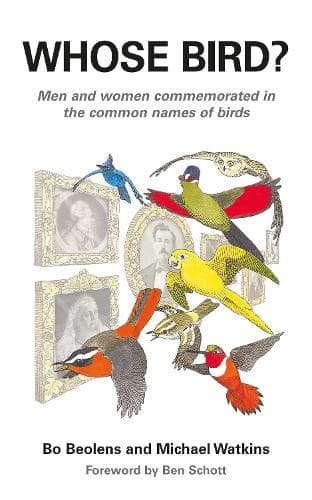 Whose Bird?: Men and Women Commemorated in the Common Names of Birds