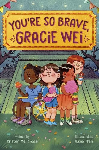 Gracie Wei #3: You're So Brave, Gracie Wei