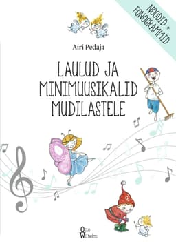 Laulud ja minimuusikalid mudilastele