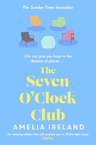 The Seven O'Clock Club: Discover the heartwarming and uplifting Sunday Times bestseller