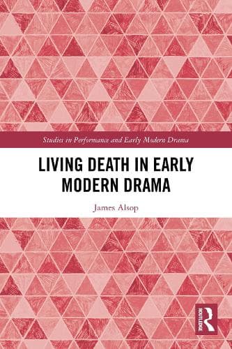 Living Death in Early Modern Drama